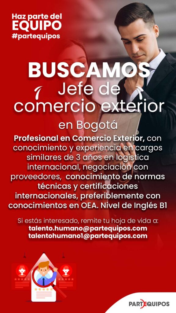 jefe de comercio exterior en partequipos - vacante - contratación